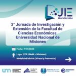 Lee más sobre el artículo 3era Jornada de Investigación y Extensión de la Facultad de Ciencias Económicas de la Universidad Nacional de Misiones