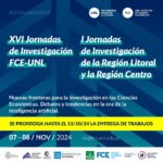 Lee más sobre el artículo Prórroga para la presentación de Trabajos completos y resúmenes extendidos en la XVI Jornadas de Investigación de la FCE y I Jornada de investigación de la Región Litoral y de la Región Centro de Facultades de Ciencias Económicas