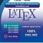 Lee más sobre el artículo Curso/Taller “Elaboración de Tesis y Publicaciones Científicas con LaTeX”